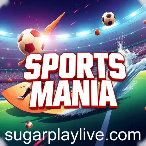 Exploring 'Sports Mania': The Ultimate Gaming Experience on SugarPlay